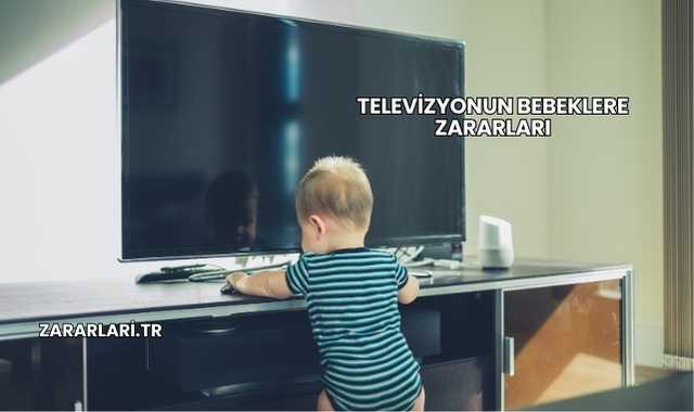 Televizyonun Bebeklere Zararları