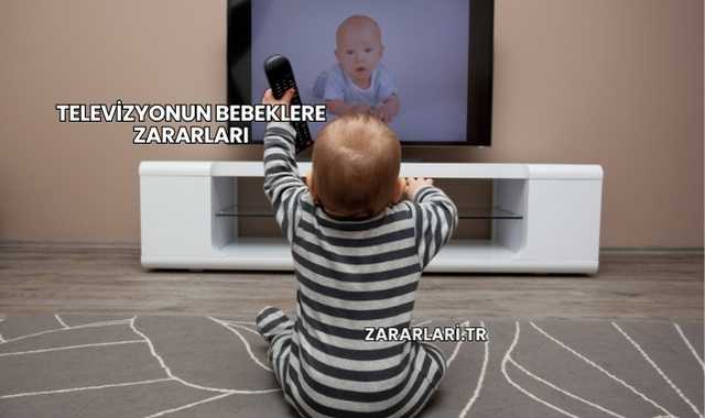 Televizyonun Bebeklere Zararları