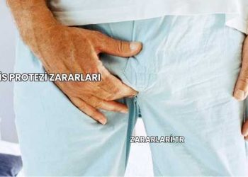 Testis Protezi Zararları