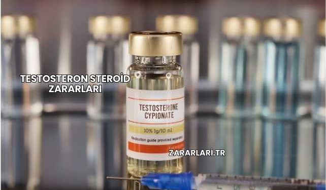 Testosteron Steroid Zararları