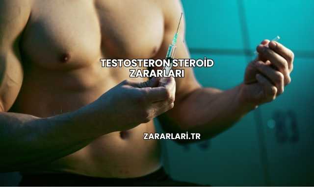 Testosteron Steroid Zararları