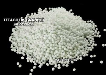 Tetagil Diş Granülü Zararları