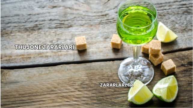 Thujone Zararları