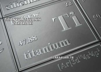 Titanyum Tavanın Zararları