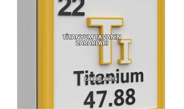 Titanyum Tavanın Zararları