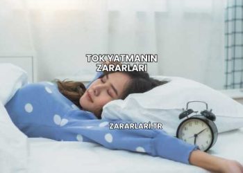 Tok Yatmanın Zararları