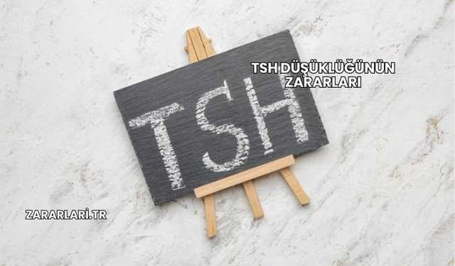 Tsh Düşüklüğünün Zararları