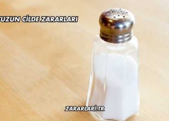 Tuzun Cilde Zararları