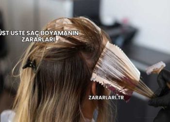 Üst Üste Saç Boyamanın Zararları