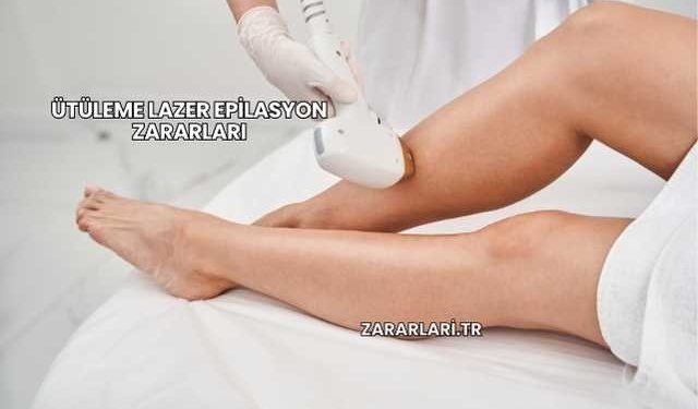 Ütüleme Lazer Epilasyon Zararları