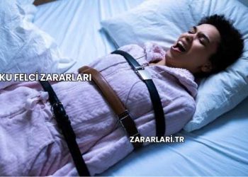 Uyku Felci Zararları