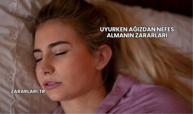 Uyurken Ağızdan Nefes Almanın Zararları