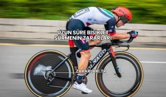 Uzun Süre Bisiklet Sürmenin Zararları