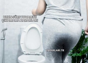 Uzun Süre Tuvalete Çıkamama Zararları