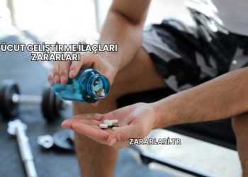 Vücut Geliştirme İlaçları Zararları
