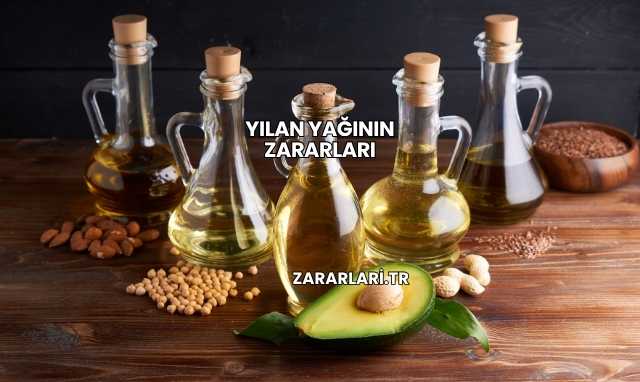 Yılan Yağının Zararları