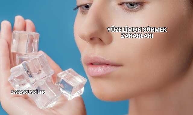 Yüze Limon Sürmek Zararları