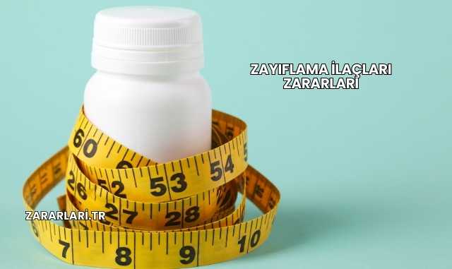 Zayıflama İlaçları Zararları