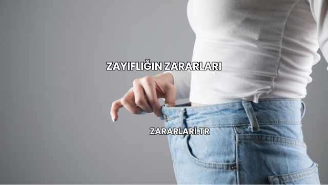 Zayıflığın Zararları