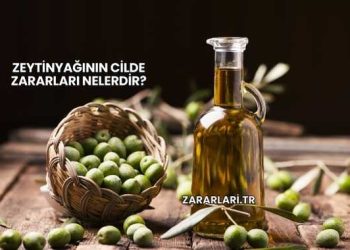 Zeytinyağının Cilde Zararları Nelerdir?