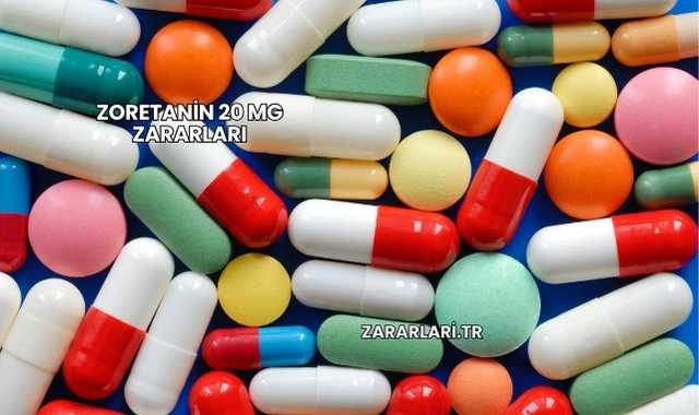 Zoretanin 20 Mg Zararları