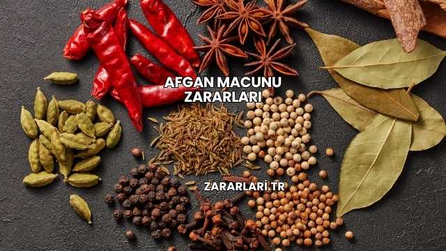 Afgan Macunu Zararları