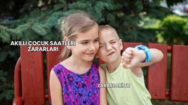 Akıllı Çocuk Saatleri Zararları