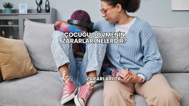 Çocuğu Dövmenin Zararları Nelerdir?