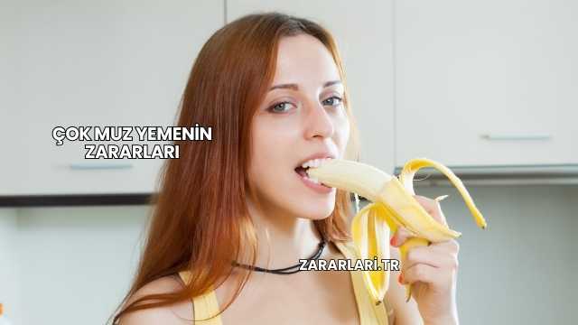Çok Muz Yemenin Zararları