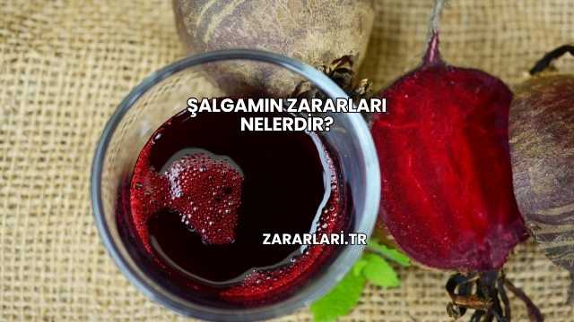 Şalgamın Zararları Nelerdir?