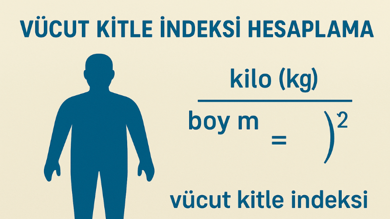 Vücut Kitle İndeksi Hesaplama