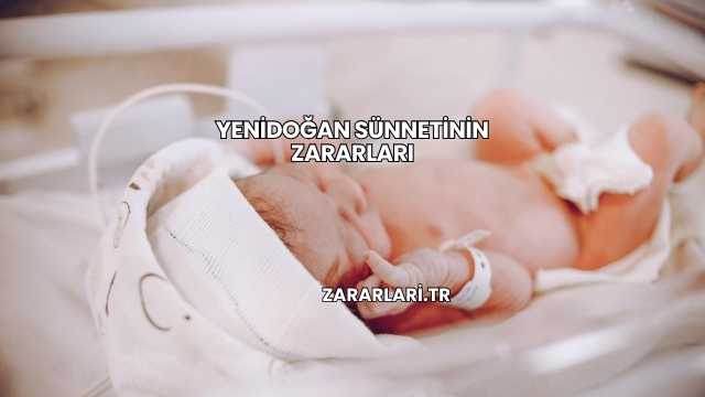 Yenidoğan Sünnetinin Zararları