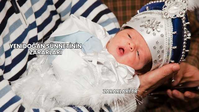 Yenidoğan Sünnetinin Zararları