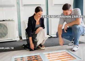 Yerden Isıtmanın Zararları