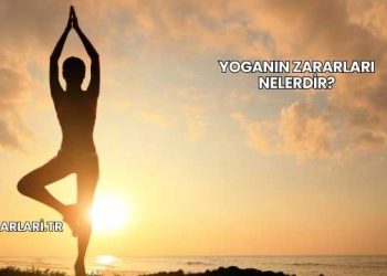 Yoganın Zararları Nelerdir?