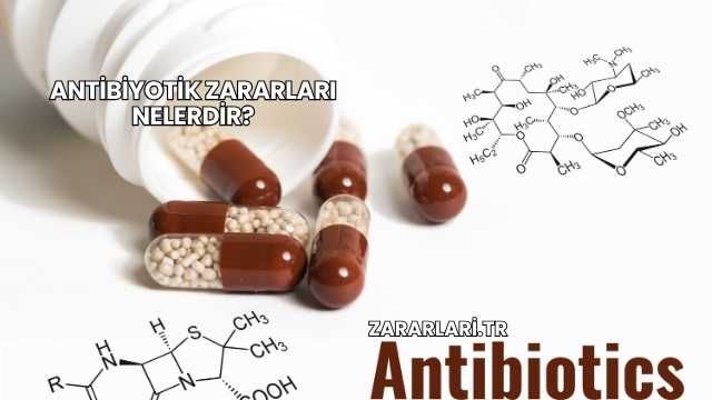 Antibiyotik Zararları Nelerdir?