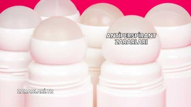 Antiperspirant Zararları
