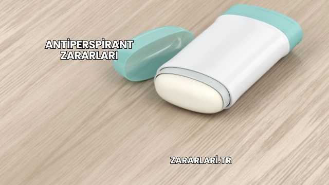 Antiperspirant Zararları