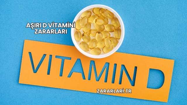 Aşırı D Vitamini Zararları