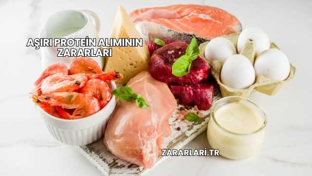 Aşırı Protein Alımının Zararları