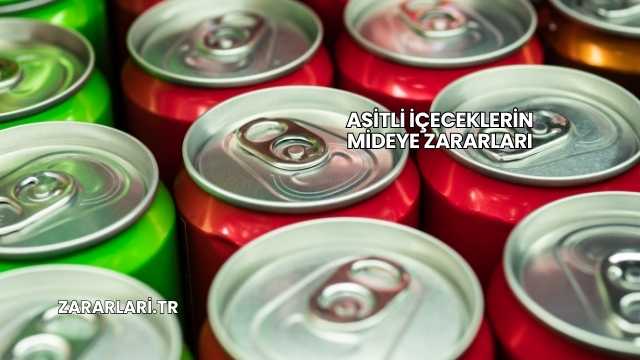 Asitli İçeceklerin Mideye Zararları