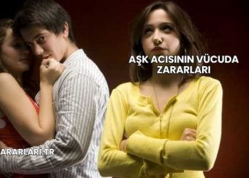 Aşk Acısının Vücuda Zararları