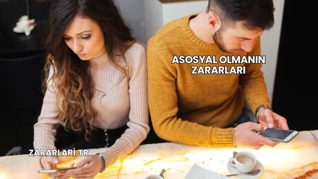 Asosyal Olmanın Zararları