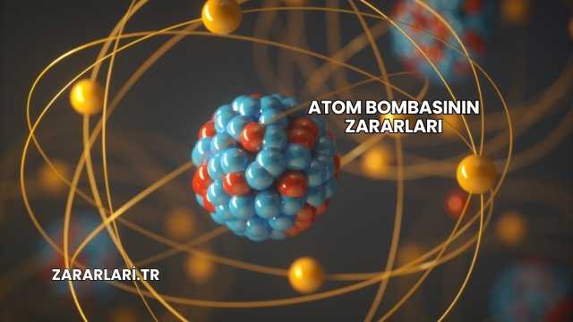 Atom Bombasının Zararları