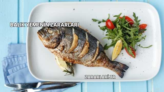 Balık Yemenin Zararları