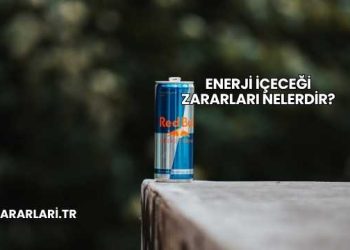 Enerji İçeceği Zararları Nelerdir?