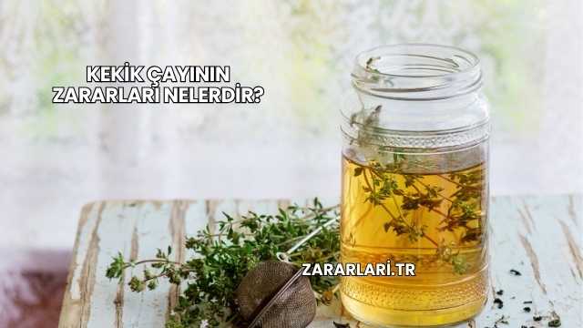 Kekik Çayının Zararları Nelerdir?