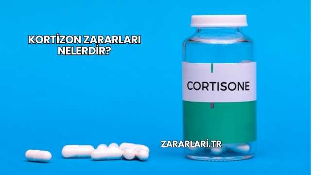 Kortizon Zararları Nelerdir?