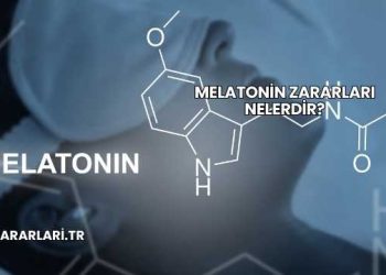 Melatonin Zararları Nelerdir?