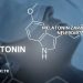 Melatonin Zararları Nelerdir?